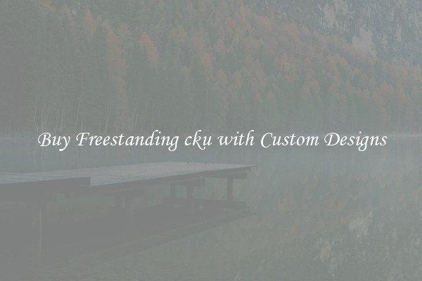 Buy Freestanding cku with Custom Designs