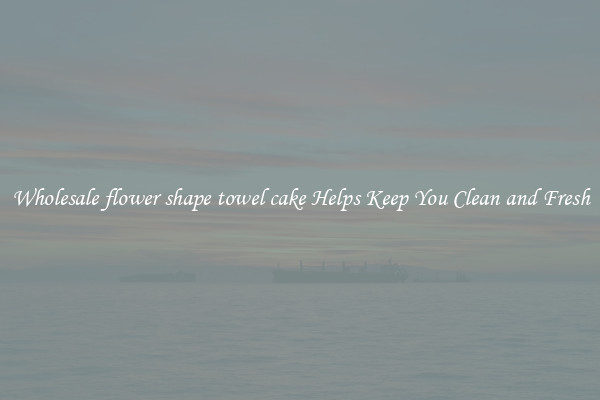 Wholesale flower shape towel cake Helps Keep You Clean and Fresh