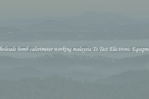 Wholesale bomb calorimeter working malaysia To Test Electronic Equipment