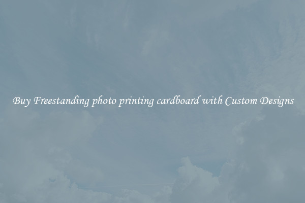 Buy Freestanding photo printing cardboard with Custom Designs