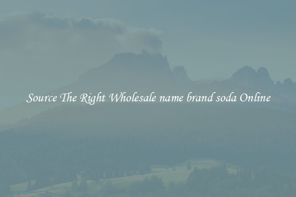 Source The Right Wholesale name brand soda Online