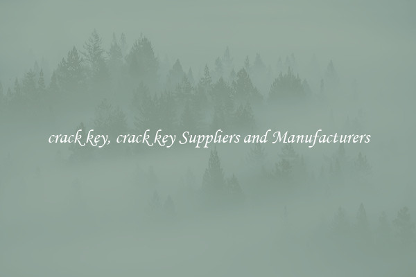 crack key, crack key Suppliers and Manufacturers