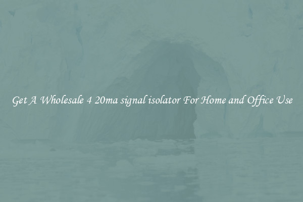 Get A Wholesale 4 20ma signal isolator For Home and Office Use