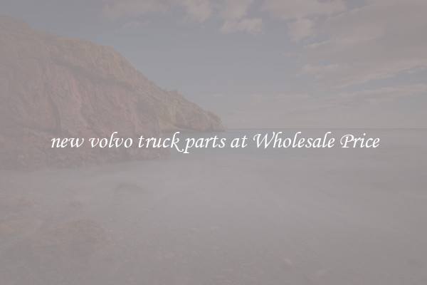 new volvo truck parts at Wholesale Price