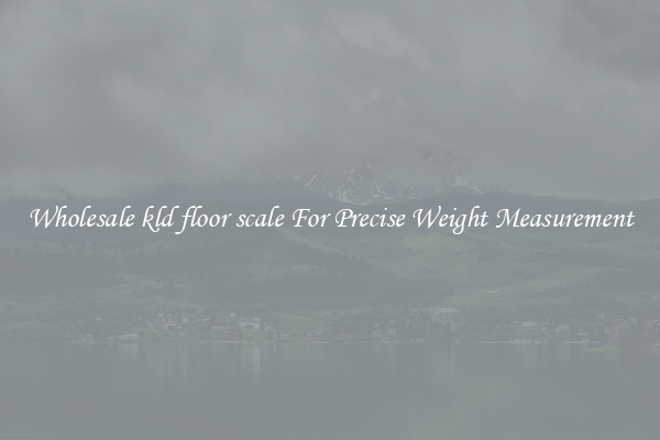 Wholesale kld floor scale For Precise Weight Measurement