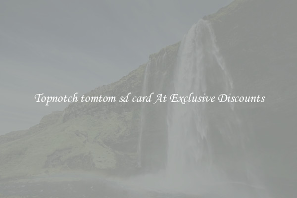 Topnotch tomtom sd card At Exclusive Discounts