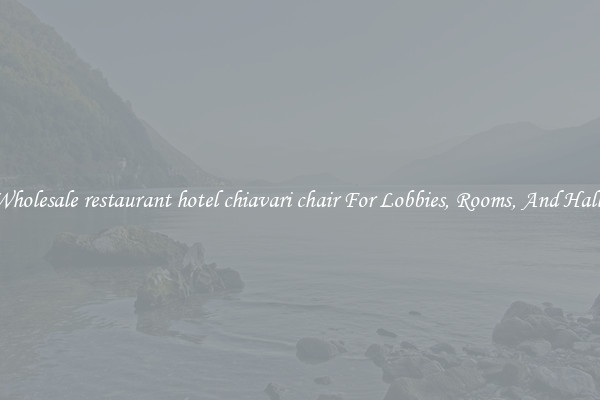 Wholesale restaurant hotel chiavari chair For Lobbies, Rooms, And Halls